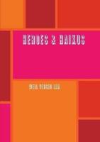 Heroes & Haikus