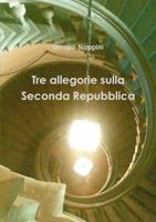 Tre allegorie sulla seconda repubblica