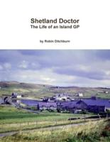 Shetland Doctor: the life of an Island GP