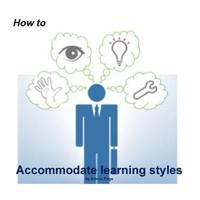How to accommodate learning styles