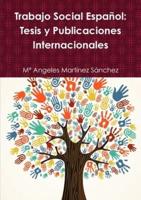 Trabajo Social Español: Tesis y Publicaciones Internacionales