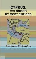 Cyprus, Colonised by Most Empires