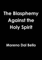 The Blasphemy Against the Holy Spirit