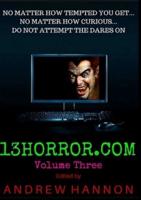 13Horror.com Volume Three
