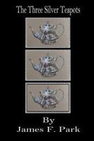 The Three Silver Teapots