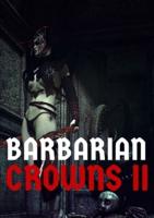 Barbarian Crowns: Volume II
