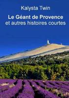 Le GŽant de Provence et autres histoires courtes
