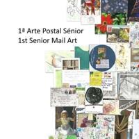 1A Arte Postal Sénior 1st Senior Mail Art