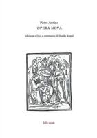 Opera nova. Edizione e commento di Danilo Romei