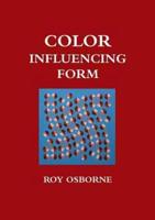 Color Influencing Form (A Color Coursebook)