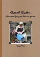 Boned Bodies - Tudor to Georgian