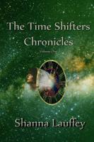 The Time Shifters Chronicles Volume One