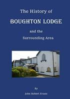 History of Boughton and the Surrounding Area