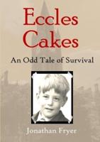 Eccles Cakes: An Odd Tale of Survival
