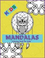 Mandala Coloring book for KIDS: Activity Book for Children, Beautiful Big Mandalas to color, Beginners Mandala Collection, Fun, Easy, For Kids Ages 4-7, 8-12. Great Gift for Boys &amp; Girls.