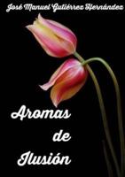 AROMAS DE ILUSIÓN