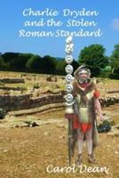 Charlie Dryden and the Stolen Roman Standard