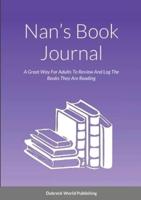 Nan's Book Journal: A Great Way For Adults To Review And Log The Books They Are Reading