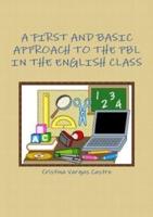 A FIRST AND BASIC APPROACH TO THE PBL IN THE ENGLISH CLASS