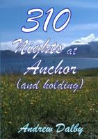310 Nights At Anchor (and holding)