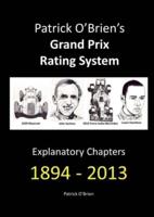 Patrick O'Brien's Grand Prix Rating System: Explanatory Chapters 1894-2013