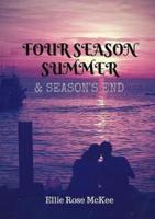 Four Season Summer and Season's End (Combined Paperback Edition)