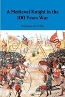 A Medieval Knight in the 100 Years War