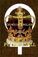 Women the Power Behind the Crown of England
