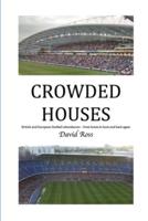 CROWDED HOUSES