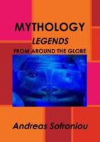 MYTHOLOGY LEGENDS FROM AROUND THE GLOBE