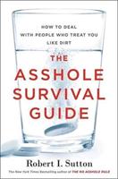 The Asshole Survival Guide (International Edition)