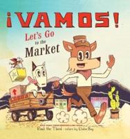 ãVamos! Let's Go to the Market
