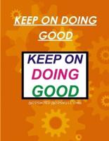 Keep on Doing Good