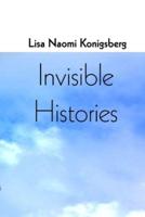 Invisible Histories