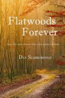 Flatwoods Forever