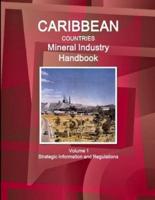 Caribbean Countries Mineral Industry Handbook Volume 1 Strategic Information and Regulations