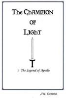 The Champion of Light I the Legend of Apollo
