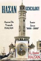 Hazan Genealogy: "Aaron De Yoseph Hazan - Izmir Jews 1600-2000"