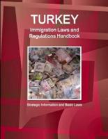 Turkey Immigration Laws and Regulations Handbook