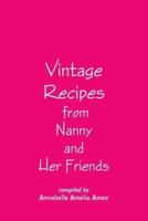 Vintage Recipes from Nanny and Her Friends