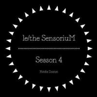 le/the SensoriuM - Season 4