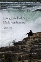 Living Life Fully's Daily Meditations