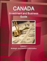 Canada Investment and Business Guide Volume 1 Strategic and Practical Information