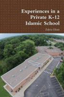 Experiences in a Private K-12 Islamic School