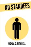 No Standees