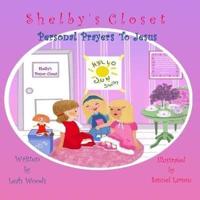 Shelby's Closet - Personal Prayers To Jesus