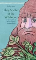 They Shelter in the Wildwood: an exploration of West Virginia's Bigfoot species