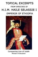 TOPICAL EXCERPTS FROM SPEECHES OF H.I.M. HAILE SELASSIE I