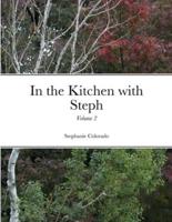 In the Kitchen With Steph Volume 2