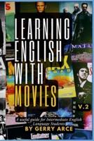 LEARNING ENGLISH WITH MOVIES V.2